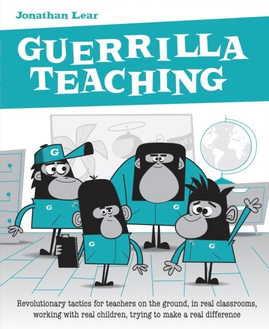 Jonathan Lear - Guerrilla Teaching, E-bok