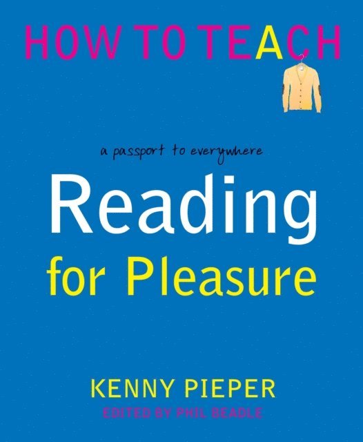 Kenny Pieper, Phil Beadle - Reading for Pleasure, E-bok