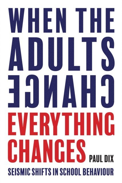 Paul Dix - When the Adults Change, Everything Changes, E-bok