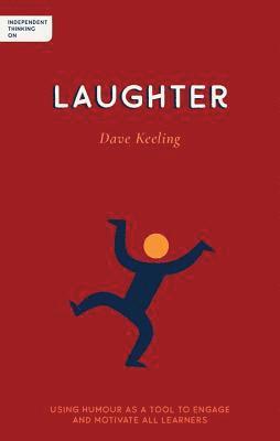 Dave Keeling - Independent Thinking on Laughter, Häftad