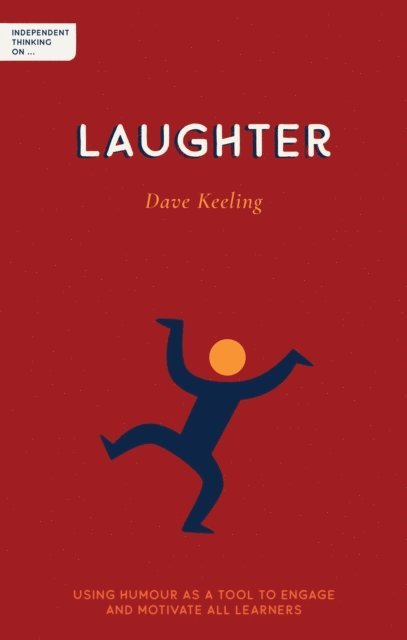 Dave Keeling - Independent Thinking on Laughter, E-bok. Tillgänglighet: Lägg i varukorg