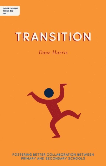 Dave Harris - Independent Thinking on Transition, E-bok