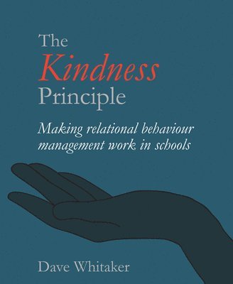 Dave Whitaker - Kindness Principle, Häftad