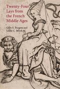 Twenty-Four Lays from the French Middle Ages