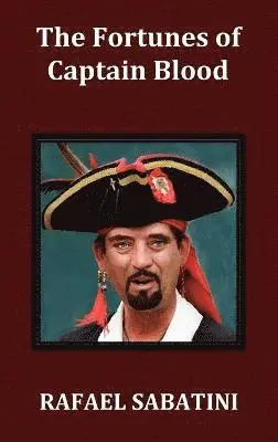 Rafael Sabatini - Fortunes of Captain Blood, Inbunden. Tillgänglighet: Lägg i varukorg