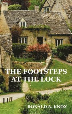 Ronald A. Knox - Footsteps at the Lock, Inbunden