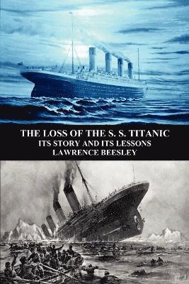 Lawrence Beesley - Loss of the S. S. Titanic, Häftad. Tillgänglighet: Lägg i varukorg