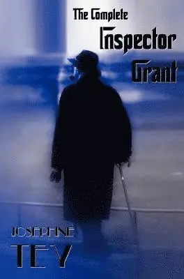 Josephine Tey - Complete Inspector Grant (Unabridged) - The Man in the Queue, a Shilling for Candles, to Love and Be Wise, the Daughter of Time, the Singing Sands, Inbunden. Tillgänglighet: Lägg i varukorg