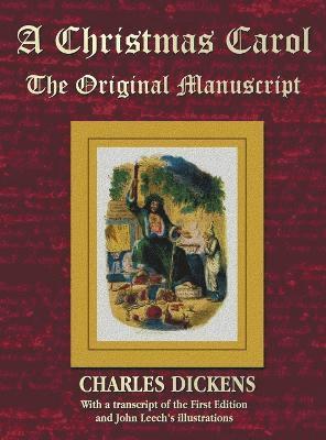 Charles Dickens - Christmas Carol - The Original Manuscript in Original Size - with Original Illustrations, Inbunden