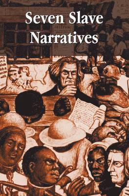 Frederick Douglass, Booker T Washington, Olaudah Equiano - Seven Slave Narratives, seven books including, Inbunden