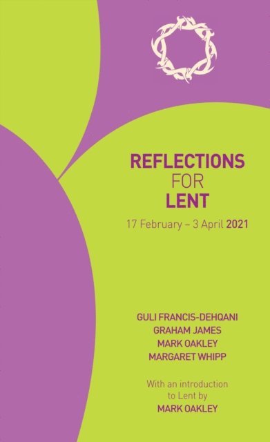 Guli Francis-Dehqani - Reflections for Lent 2021, E-bok