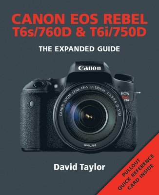 Canon EOS Rebel T6s/760D & T6i/750D av D Taylor, David Taylor