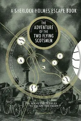 Sherlock Holmes Escape Book: The Adventure of the Two Flying Scotsmen