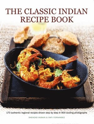 Husain Shehzad & Fernandez Rafi - Classic Indian Recipe Book, Häftad. Tillgänglighet: Lägg i varukorg