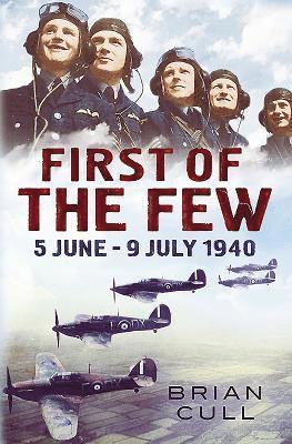 Brian Cull - First of the Few, Inbunden