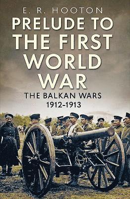 E. R. Hooton - Prelude to the First World War, Inbunden