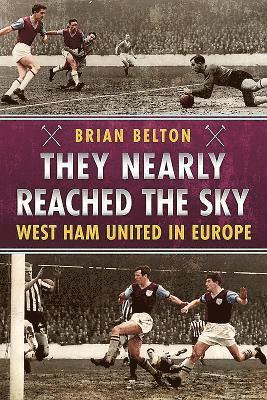 Brian Belton - They Nearly Reached the Sky, Häftad