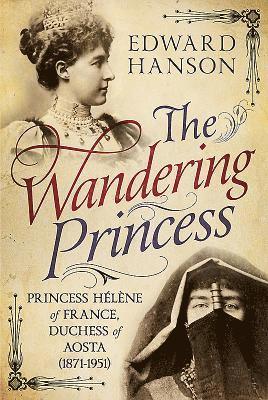 Edward W. Hanson - Wandering Princess, Inbunden
