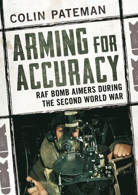 Colin Pateman - Arming for Accuracy, Inbunden. Tillgänglighet: Tillfälligt slut