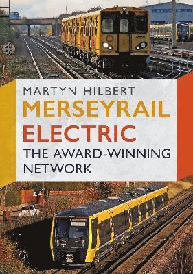Martyn Hilbert - Merseyrail Electric, Häftad