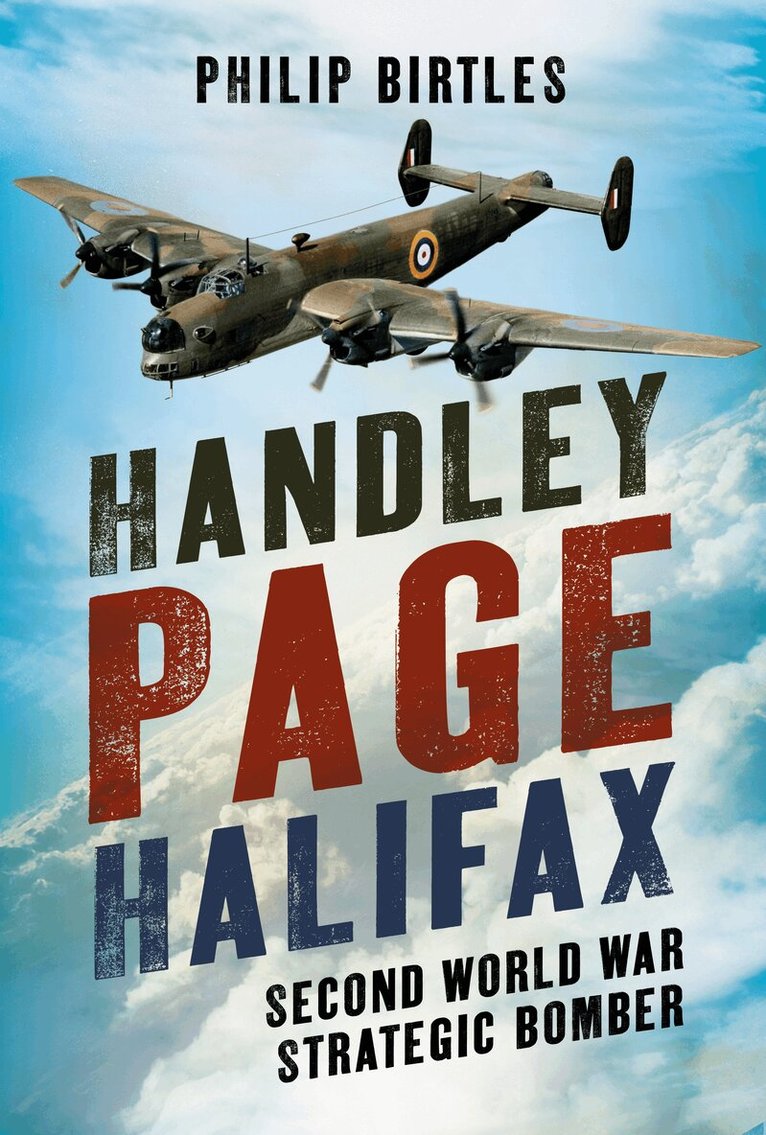 Philip Birtles - Handley Page Halifax, Inbunden