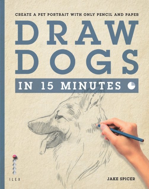 Jake Spicer - Draw Dogs in 15 Minutes, E-bok