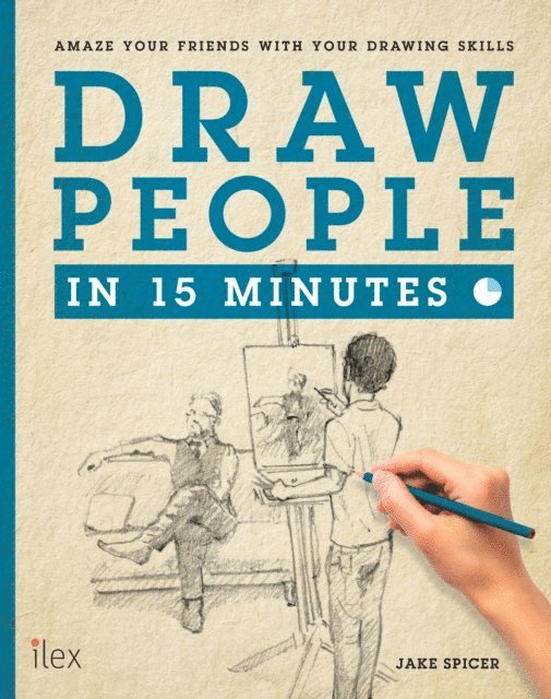 Jake Spicer - Draw People in 15 Minutes, E-bok
