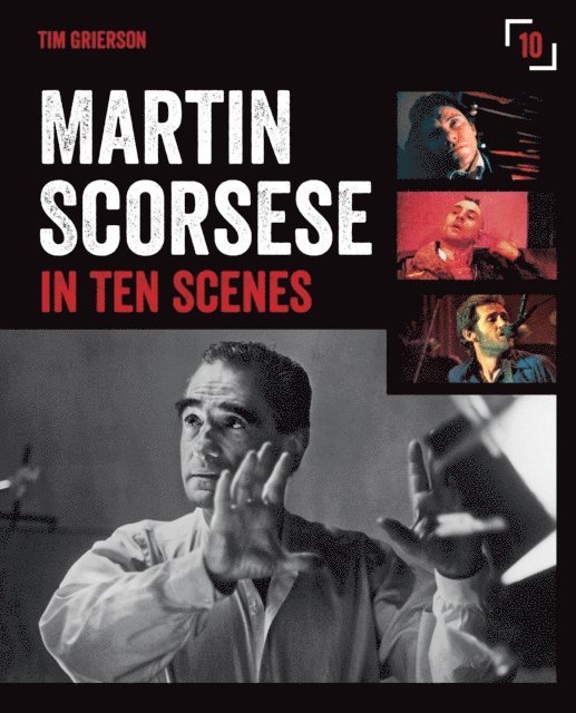Tim Grierson - Martin Scorsese in Ten Scenes, E-bok