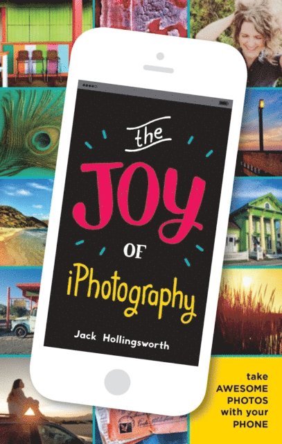 Jack Hollingsworth - Joy of iPhotography, E-bok