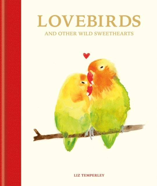 Abbie Headon - Lovebirds and Other Wild Sweethearts, E-bok