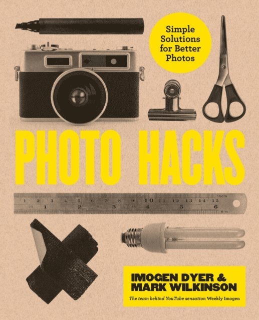 Mark Wilkinson, Imogen Dyer - Photo Hacks, E-bok