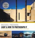 Light &; How to Photograph It
