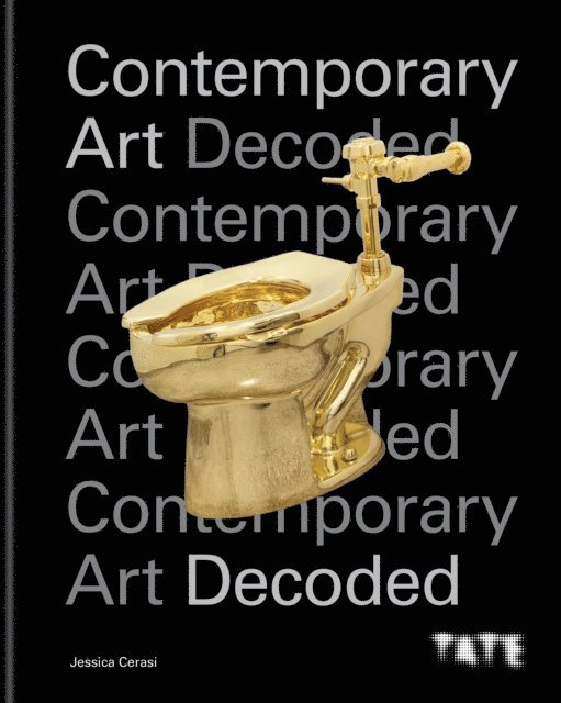 Jessica Cerasi - Tate: Contemporary Art Decoded, E-bok