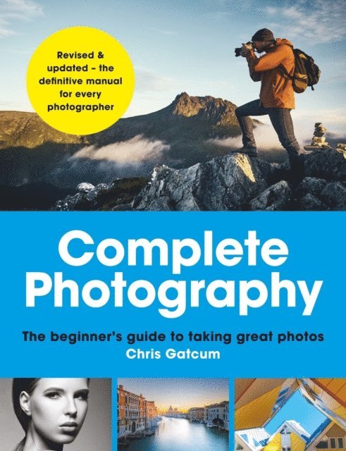 Chris Gatcum - Complete Photography, E-bok