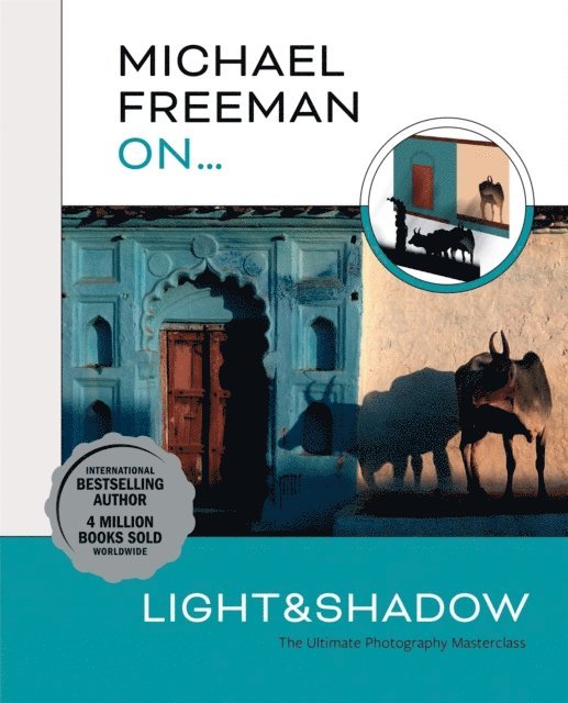Michael Freeman - Michael Freeman On  Light & Shadow, E-bok