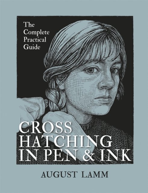 August Lamm - Crosshatching in Pen & Ink, E-bok