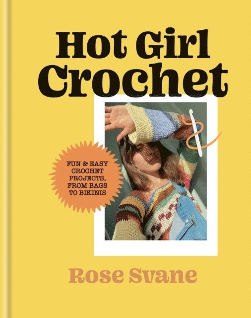 Rose Svane - Hot Girl Crochet, E-bok