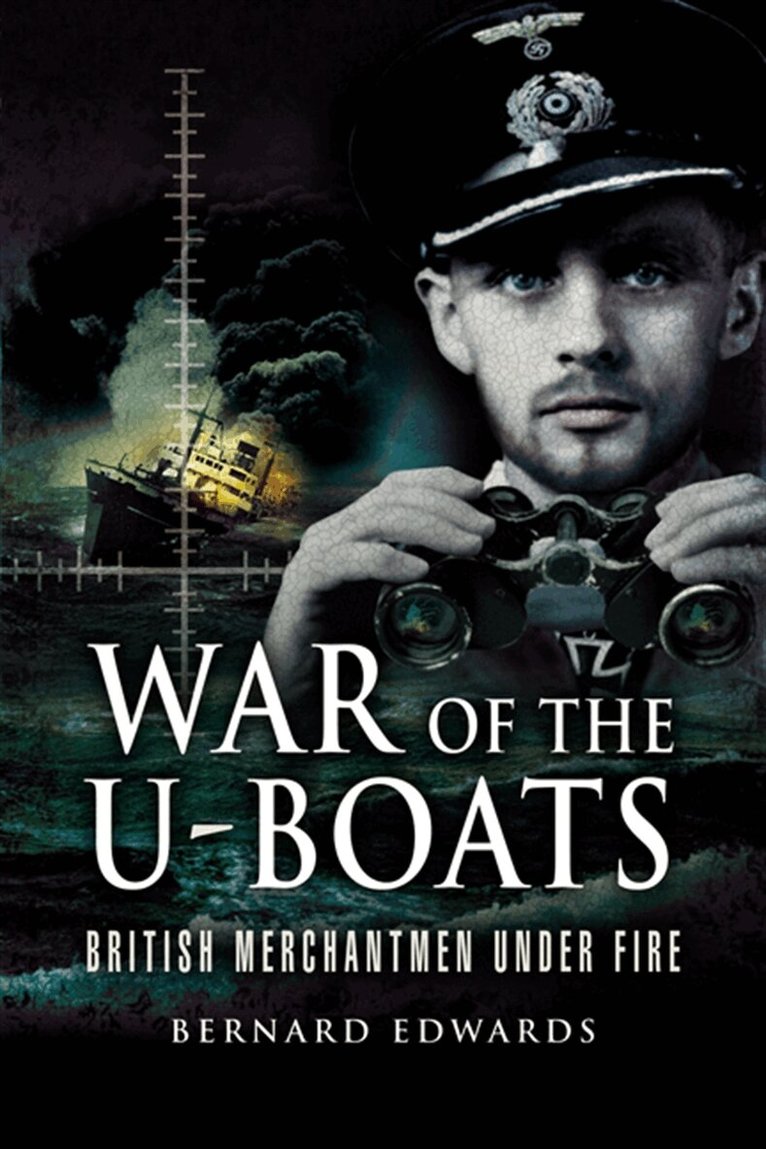Bernard Edwards - War of the U-Boats, E-bok