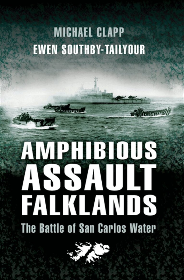 Ewen Southby-Tailyour, Michael Clapp - Amphibious Assault Falklands, E-bok