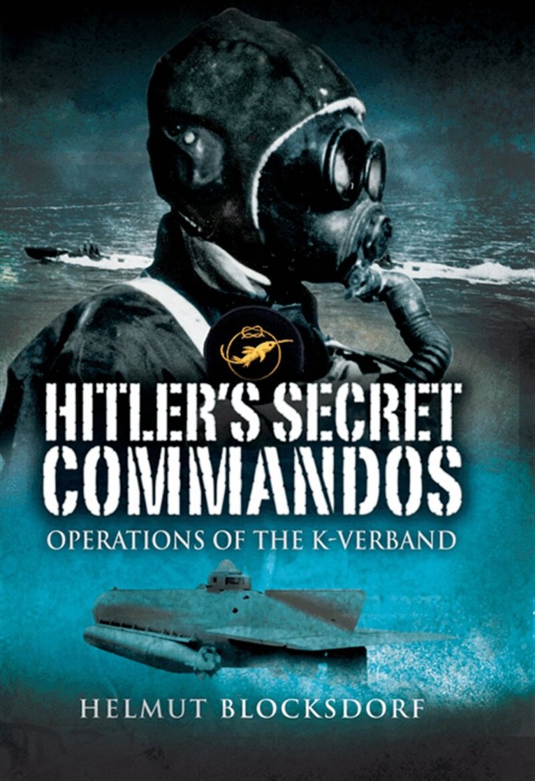 Helmut Blocksdorf - Hitler's Secret Commandos, E-bok. Tillgänglighet: Lägg i varukorg