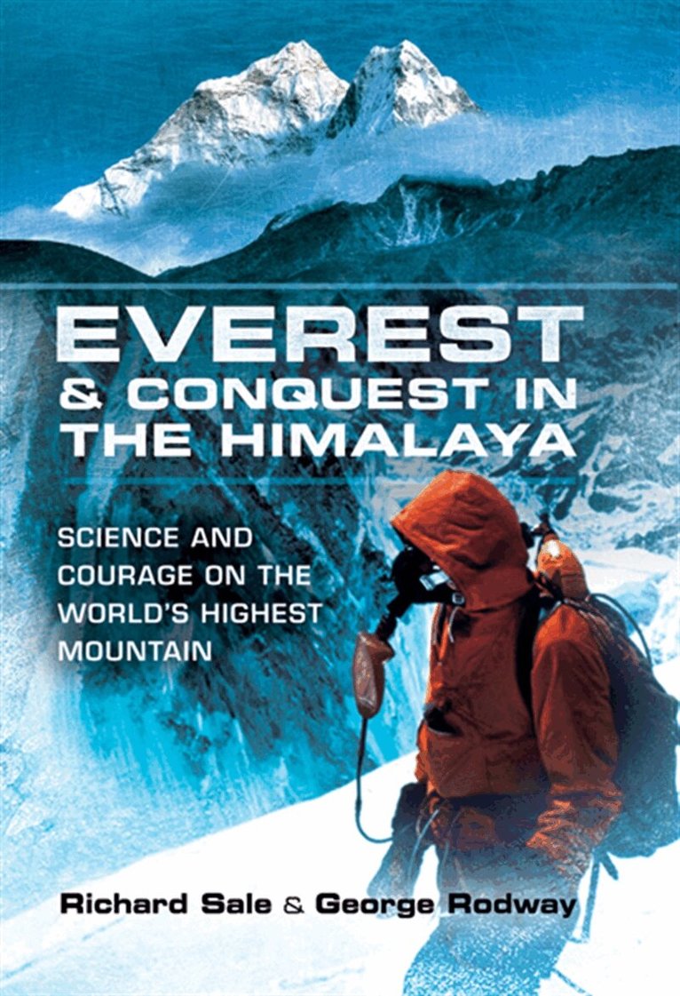 George Rodway, Richard Sale - Everest and Conquest in the Himalaya, E-bok