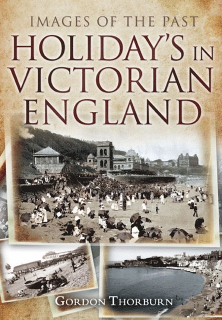 Gordon Thorburn - Holidays in Victorian England, E-bok. Tillgänglighet: Lägg i varukorg