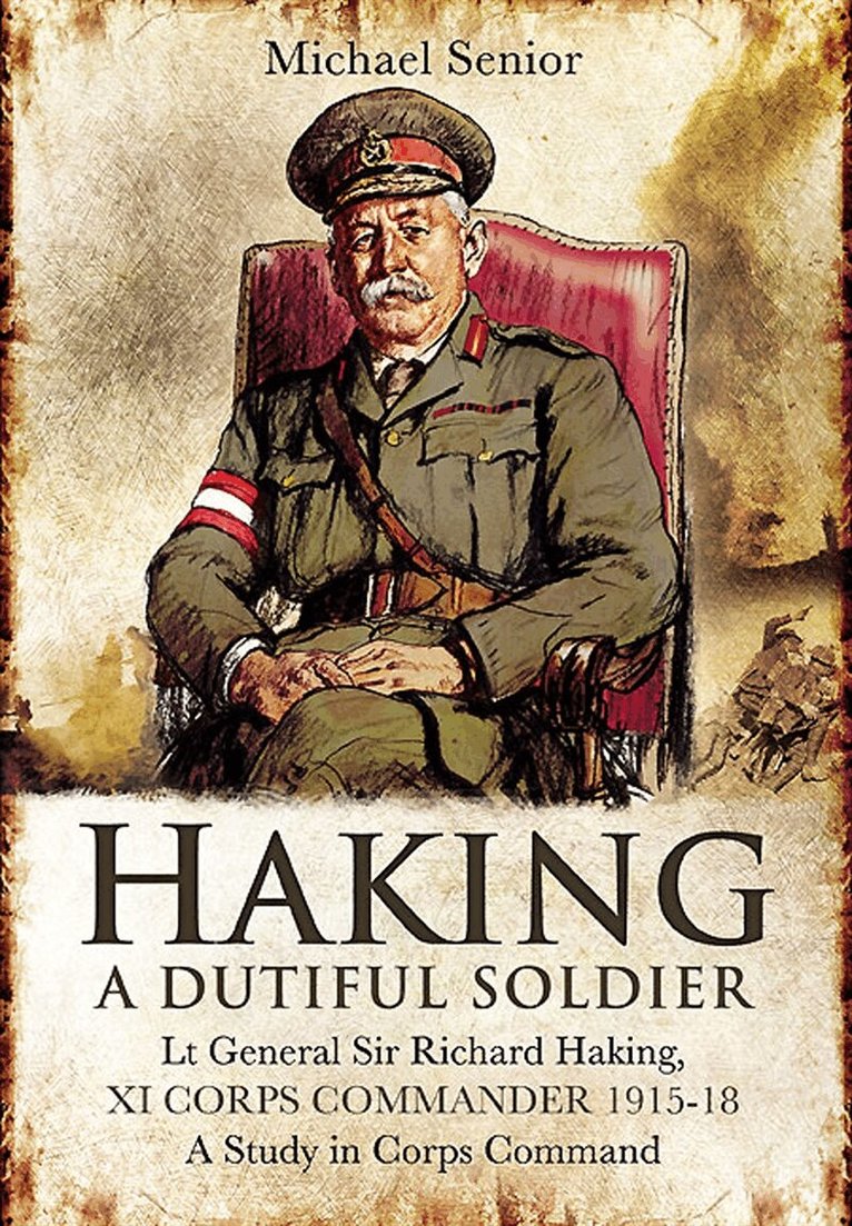 Michael Senior - Haking: A Dutiful Soldier, E-bok