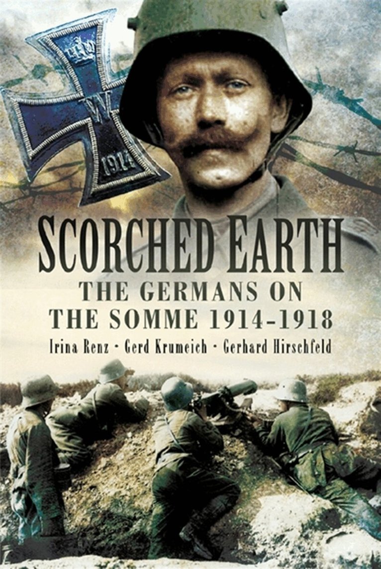 Gerhard Hirschfeld, Gerd Krumeich, Irina Renz - Scorched Earth, E-bok