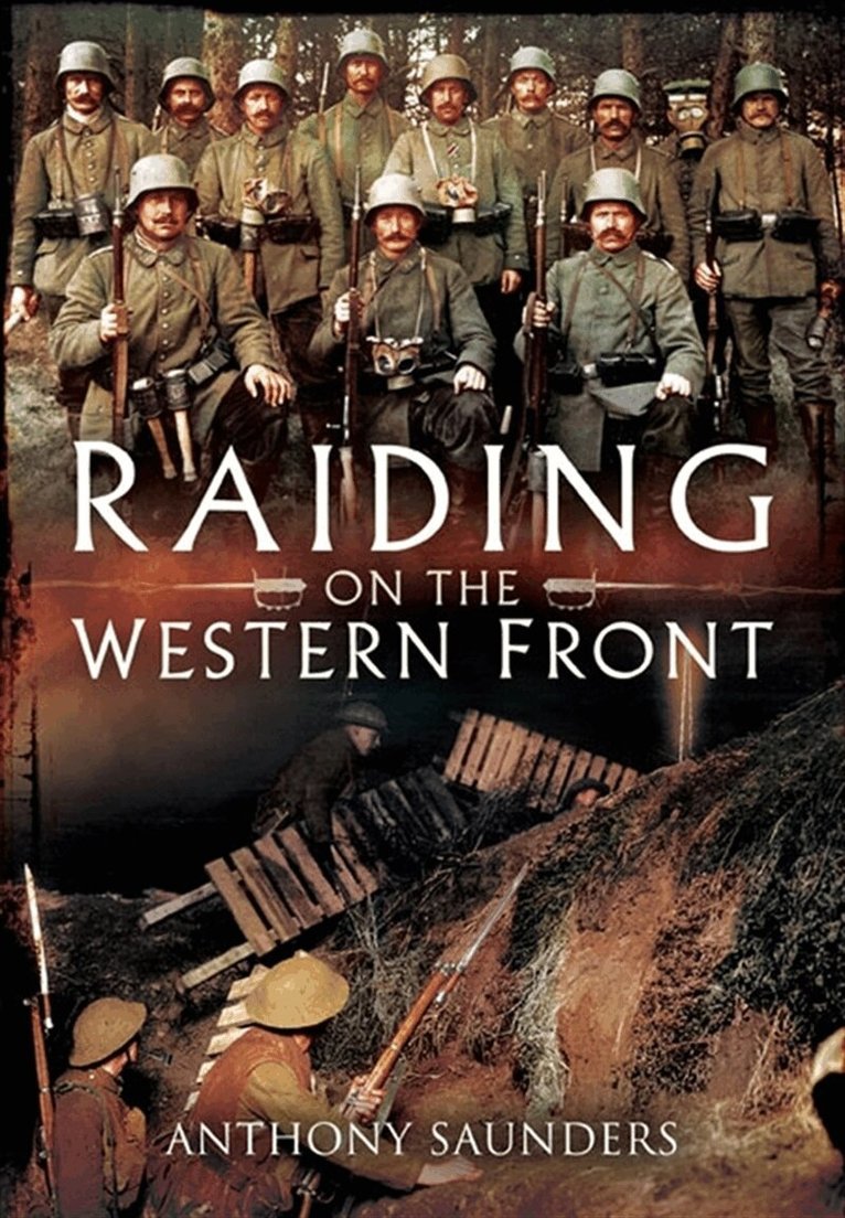 Anthony Saunders - Raiding on the Western Front, E-bok