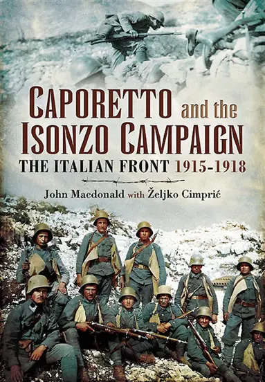 Željko Cimpric, John Macdonald - Caporetto and the Isonzo Campaign, E-bok