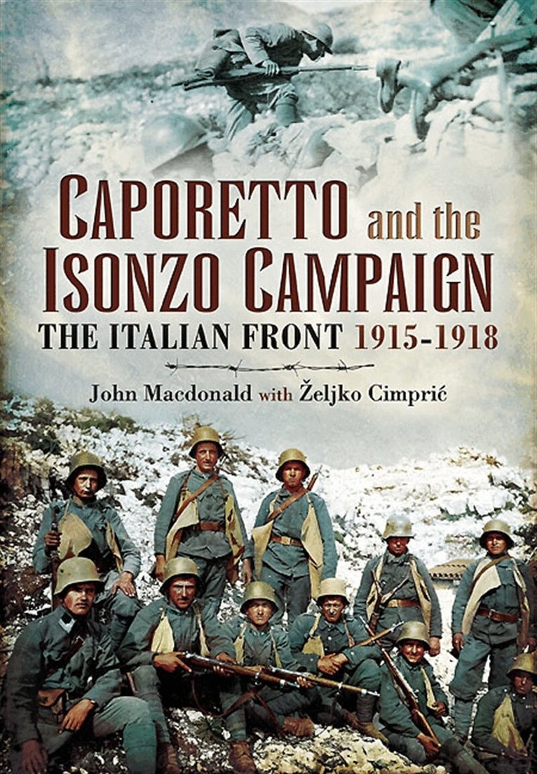 Željko Cimpric, John Macdonald - Caporetto and the Isonzo Campaign, E-bok