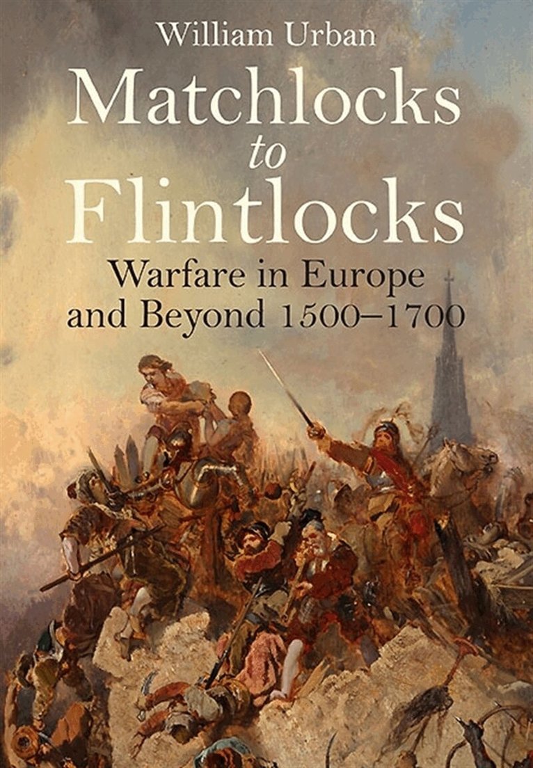 William Urban - Matchlocks to Flintlocks, E-bok
