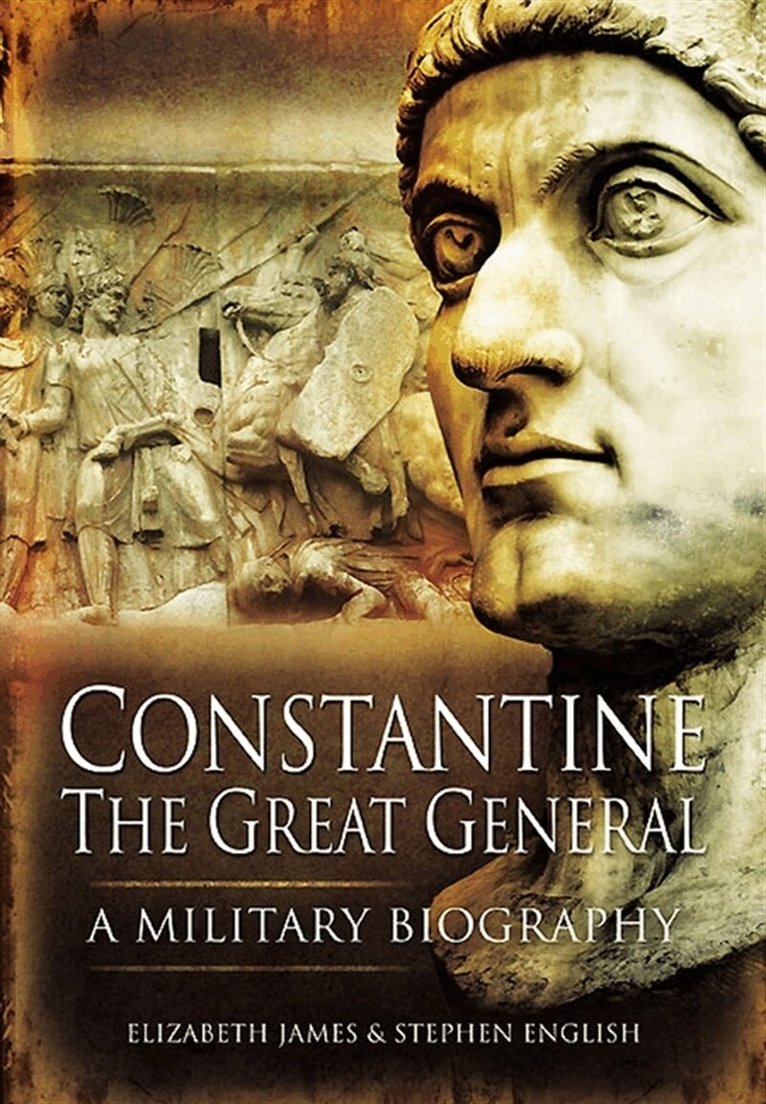 Stephen English, Elizabeth James - Constantine the Great General, E-bok. Tillgänglighet: Lägg i varukorg