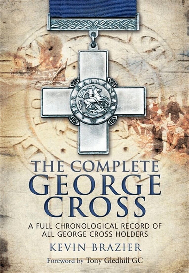 Kevin Brazier - The Complete George Cross, E-bok